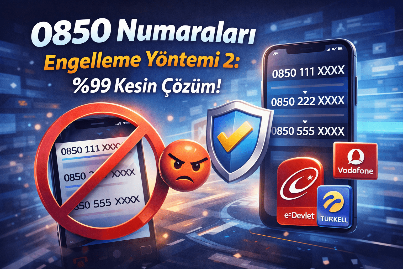 0850 Numaraları Engelleme Yöntemi 2 Kesin Çözüm-min